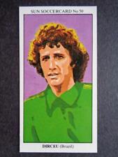 The Sun Soccercards 1978-79 - Dirceu - Brasil #50 comprar usado  Enviando para Brazil