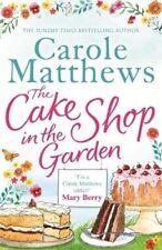 The Cake Shop in the Garden por Carole Matthews (Capa Dura, 2015) Romcom Romance comprar usado  Enviando para Brazil