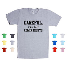 Usado, Camiseta unissex Careful I've Got Admin Rights Funny Internet Nerd Boss Online comprar usado  Enviando para Brazil