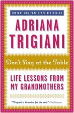Don't Sing at the Table: Life Lessons from My Grandmothers por Trigiani, Adriana  comprar usado  Enviando para Brazil