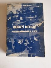Używany, Ragazzi Difficili-Marco Marchesan-Is.IndaginiPsicologiche ed.-1974  na sprzedaż  Wysyłka do Poland