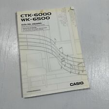 Casio CTK-6000 WK-6500 Guia Del Usuario Users Guide Book All In Spanish  for sale  Shipping to South Africa