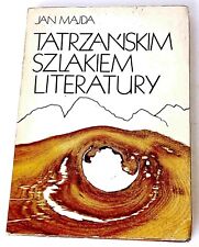 Używany, Jan Majda: Tatrzańskim szlakiem literatury. Szkice literackie. Kraków: KAW 1982 na sprzedaż  PL
