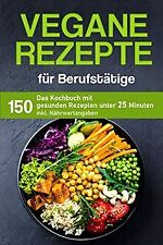 Vegane rezepte berufstätige gebraucht kaufen  Berlin