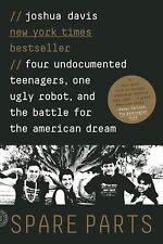 Piezas de repuesto: cuatro adolescentes indocumentados, un robot feo y la batalla por... segunda mano  Embacar hacia Mexico