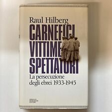 Hilberg carnefici vittime usato  Genova