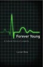 Forever Young: A Cultural History of Longevity from Antiquity to the Present comprar usado  Enviando para Brazil