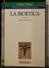 Bioetica. xavier thevenot. usato  Ariccia