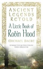 A Little Book of Robin Hood (Ancient Legends Retold) Dacre, Michael and Collins,, usado comprar usado  Enviando para Brazil