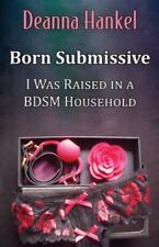 Born submissive raised for sale  Powder Springs