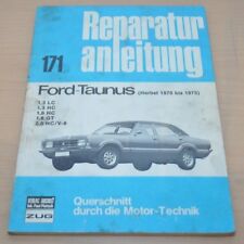 Ford Taunus 1,3 1,6 2,0 LC HC GT V6 ab 1970 Motor Bremse Reparaturanleitung B171 segunda mano  Embacar hacia Argentina