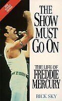 The Show Must Go on: Life of Freddie Mercury, Sky, Rick, Used; Good Book, usado comprar usado  Enviando para Brazil
