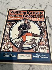 Antique 1917 WWI When The Kaiser Goosestep Patriotic Sheet Music Vintage Old for sale  Shipping to South Africa