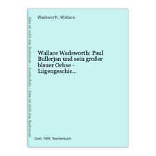 Wallace wadsworth paul gebraucht kaufen  Grasellenbach