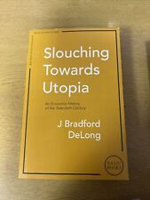 Slouching towards utopia for sale  LONDON