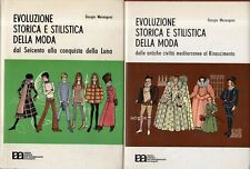 Giorgio Marangoni. Evoluzione storiche e stilistica della moda (2 volumi) 1 Ed. usato  Milano