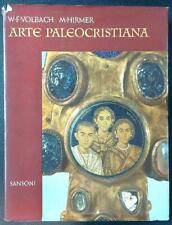Arte paleocristiana volbach usato  Italia