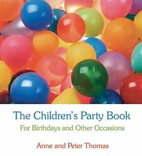 Usado, The Children's Party Book: For Birthdays and by Anne and Peter Thomas 0863156398 segunda mano  Embacar hacia Argentina