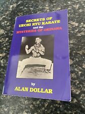 Secretos de Uechi Ryu Karate y los Misterios de Okinawa por Alan Dollar FIRMADO * segunda mano  Embacar hacia Argentina