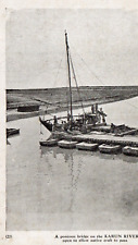 IRAQ - 27 - A PONTOON BRIDGE ON THE RIVER KARUN. OPEN FOR NATIVE CRAFT TO PASS., used for sale  Shipping to South Africa