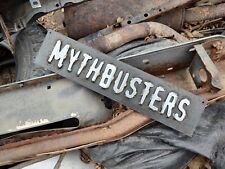Mythbusters sign replica for sale  Manhattan