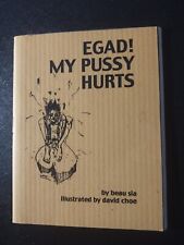 Egad pussy hurts for sale  Sun City