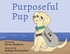Purposeful pup puppy for sale  Aurora