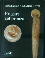 Pregare col bronzo usato  Italia
