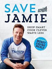 Usado, Save with Jamie: Shop Smart, Cook Clever, Waste Less, Oliver, Jamie, Used; Good  segunda mano  Embacar hacia Argentina
