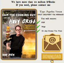 Sam the Cooking Guy and the Holy Grill: recetas fáciles y deliciosas para parrilla al aire libre segunda mano  Embacar hacia Argentina