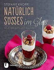 Natürlich süßes glas gebraucht kaufen  Berlin