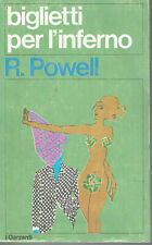 Powell R - Biglietto per l'inferno - Pag. 301 - Garzanti 1970 - Brossura usato  Milano