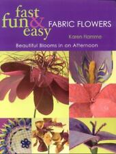 Rápido, divertido e fácil Flores de tecido: belas flores em uma tarde comprar usado  Enviando para Brazil
