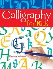 Calligraphy for Kids,Eleanor Winters- 9781402739125 comprar usado  Enviando para Brazil