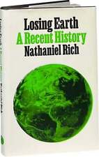 Nathaniel Rich / Losing Earth A Recent History 1ª edição 2019 comprar usado  Enviando para Brazil