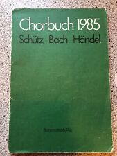 Chorbuch 1985 schütz gebraucht kaufen  Fruerlund,-Engelsby, Tastrup