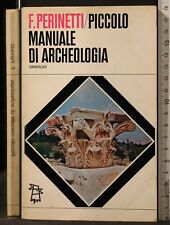 Piccolo manuale archeologia. usato  Ariccia