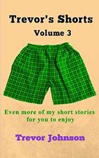 Trevor shorts volume for sale  Shipping to Ireland