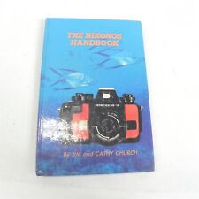 1986 THE NIKONOS HANDBOOK BY JIM AND CATHY CHURCH SCUBA DIVING EQUIPMENT BOOK for sale  Shipping to South Africa