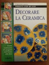Decorare ceramica idealibri usato  Roma
