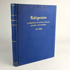 W. J. Blanco: Refrigeración: esencial para la salud, la seguridad y el progreso nacional segunda mano  Embacar hacia Argentina