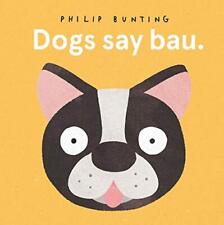 Dogs Say Bau,Author Philip Bunting comprar usado  Enviando para Brazil