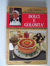 Dolci golosità suor usato  Baronissi