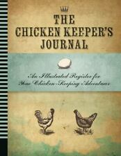 The Chicken Keeper's Journal: um registro ilustrado para seu frango manter um comprar usado  Enviando para Brazil