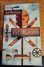 Whirligig paul fleischman for sale  HENGOED