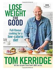 Lose Weight for Good: Full-flavour cooking for a low-calorie diet, Kerridge, Tom comprar usado  Enviando para Brazil