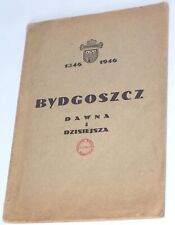 Bydgoszcz dawna i dzisiejsza 1346-1946. 600-lecia Miasta Bydgoszczy [1946], używany na sprzedaż  PL