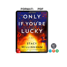 Only If You're Lucky: A Novel por Stacy Willingham comprar usado  Enviando para Brazil
