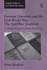 German Literature and the First World War: The Anti-War Tradition Ashgate Studie segunda mano  Embacar hacia Argentina
