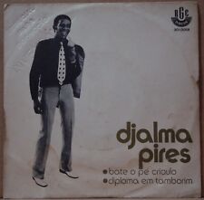 DJALMA PIRES 1972 “Bate o pé crioulo” Afro Samba Funk Breaks 7” 45 BRASIL OUVIR comprar usado  Brasil 